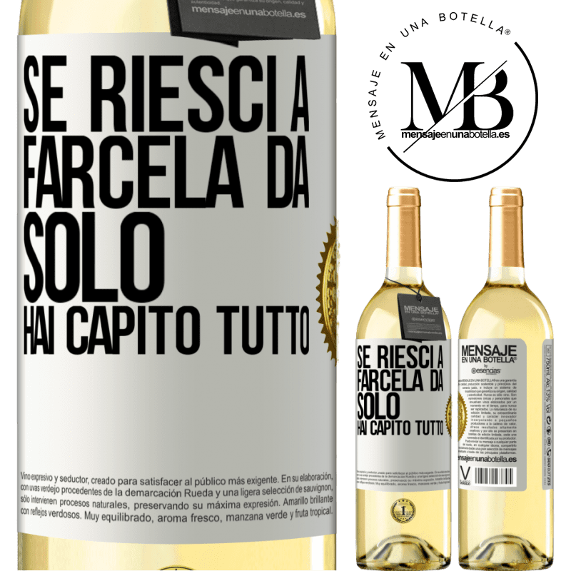 29,95 € Spedizione Gratuita | Vino bianco Edizione WHITE Se riesci a farcela da solo, hai capito tutto Etichetta Bianca. Etichetta personalizzabile Vino giovane Raccogliere 2023 Verdejo