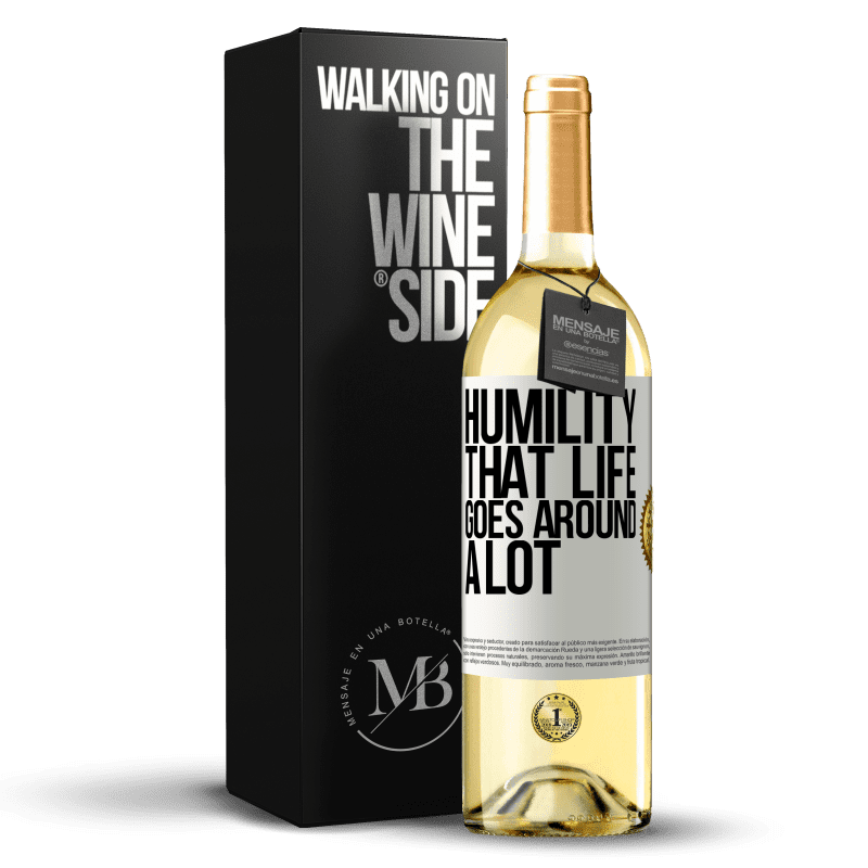 29,95 € Free Shipping | White Wine WHITE Edition Humility, that life goes around a lot White Label. Customizable label Young wine Harvest 2023 Verdejo