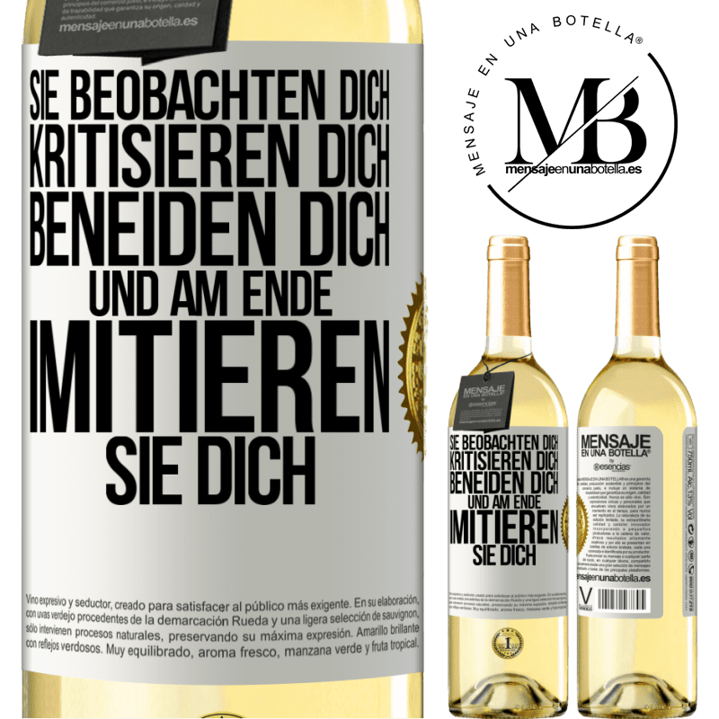 29,95 € Kostenloser Versand | Weißwein WHITE Ausgabe Sie beobachten dich, kritisieren dich, beneiden dich... und am Ende imitieren sie dich Weißes Etikett. Anpassbares Etikett Junger Wein Ernte 2025 Verdejo