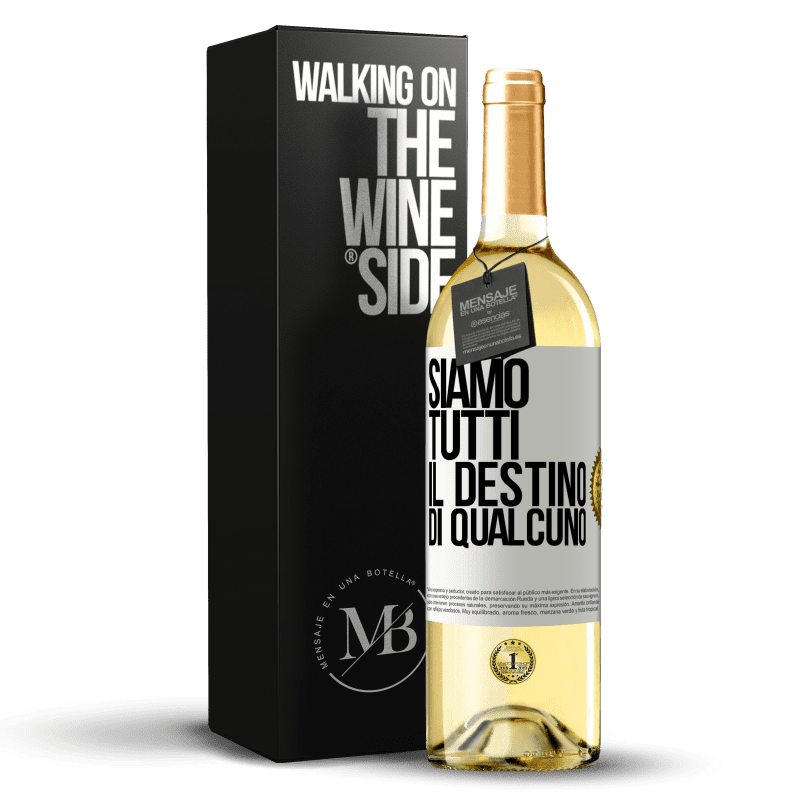 29,95 € Spedizione Gratuita | Vino bianco Edizione WHITE Siamo tutti il destino di qualcuno Etichetta Bianca. Etichetta personalizzabile Vino giovane Raccogliere 2025 Verdejo