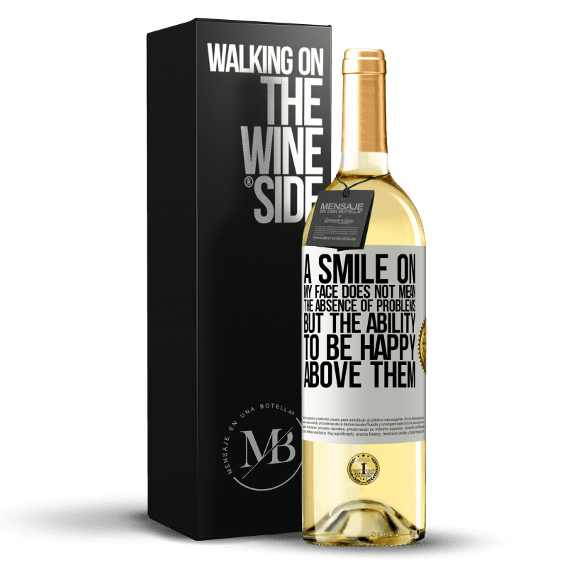 29,95 € 送料無料 | 白ワイン WHITEエディション 私の顔の笑顔は問題がないことを意味するのではなく、その上で幸せになる能力 ホワイトラベル. カスタマイズ可能なラベル 若いワイン 収穫 2023 Verdejo