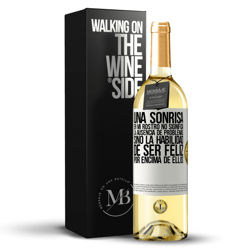 29,95 € Envío gratis | Vino Blanco Edición WHITE Una sonrisa en mi rostro no significa la ausencia de problemas, sino la habilidad de ser feliz por encima de ellos Etiqueta Blanca. Etiqueta personalizable Vino joven Cosecha 2025 Verdejo