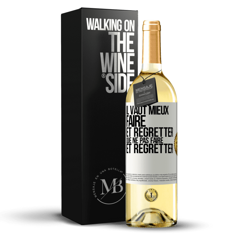 29,95 € Envoi gratuit | Vin blanc Édition WHITE Il vaut mieux faire et regretter que ne pas faire et regretter Étiquette Blanche. Étiquette personnalisable Vin jeune Récolte 2024 Verdejo