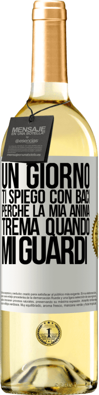 29,95 € Spedizione Gratuita | Vino bianco Edizione WHITE Un giorno ti spiego con baci perché la mia anima trema quando mi guardi Etichetta Bianca. Etichetta personalizzabile Vino giovane Raccogliere 2023 Verdejo