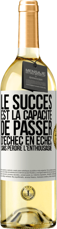 29,95 € Envoi gratuit | Vin blanc Édition WHITE Le succès est la capacité de passer d'échec en échec sans perdre l'enthousiasme Étiquette Blanche. Étiquette personnalisable Vin jeune Récolte 2025 Verdejo
