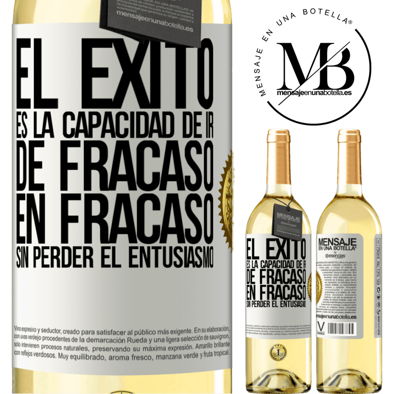 29,95 € Envío gratis | Vino Blanco Edición WHITE El éxito es la capacidad de ir de fracaso en fracaso sin perder el entusiasmo Etiqueta Blanca. Etiqueta personalizable Vino joven Cosecha 2023 Verdejo