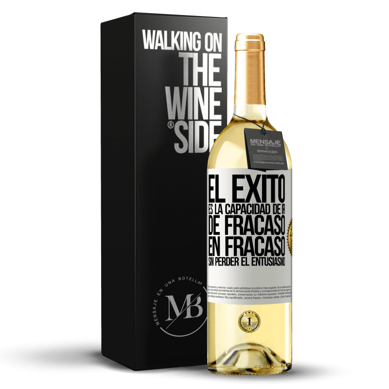 29,95 € Envío gratis | Vino Blanco Edición WHITE El éxito es la capacidad de ir de fracaso en fracaso sin perder el entusiasmo Etiqueta Blanca. Etiqueta personalizable Vino joven Cosecha 2024 Verdejo