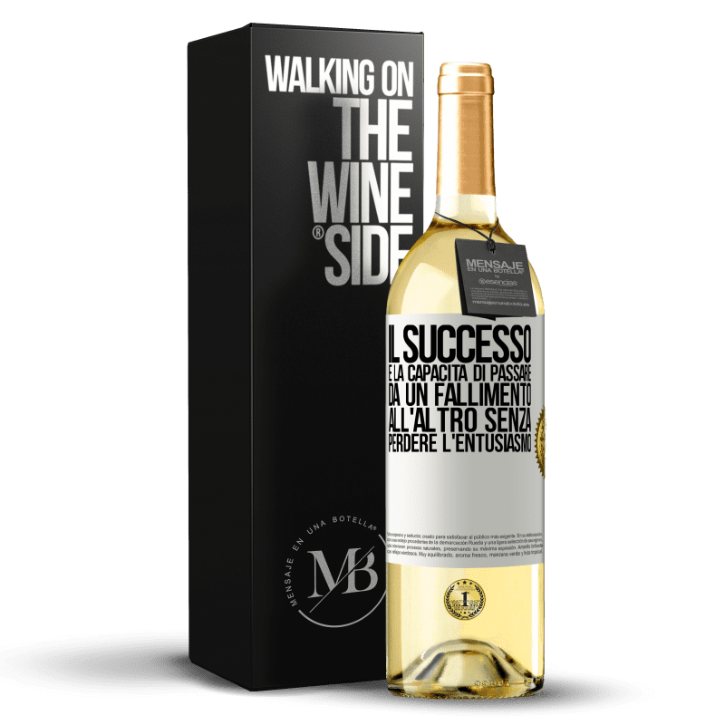 29,95 € Spedizione Gratuita | Vino bianco Edizione WHITE Il successo è la capacità di passare da un fallimento all'altro senza perdere l'entusiasmo Etichetta Bianca. Etichetta personalizzabile Vino giovane Raccogliere 2024 Verdejo