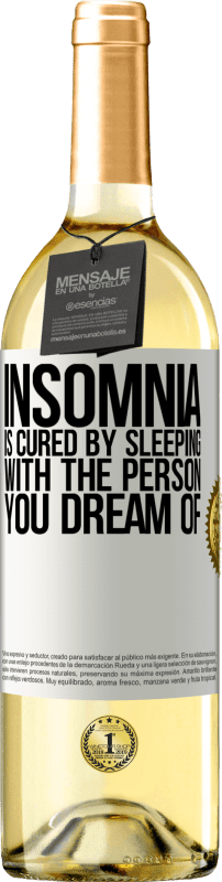 «Insomnia is cured by sleeping with the person you dream of» WHITE Edition