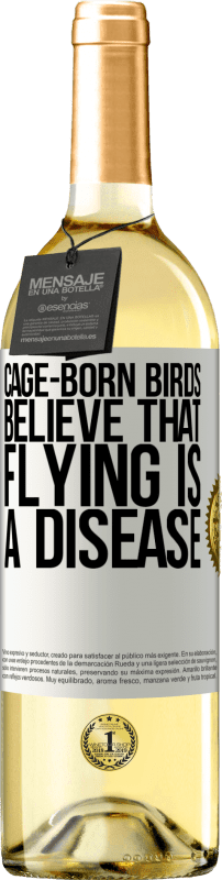 29,95 € | 白葡萄酒 WHITE版 笼养鸟相信飞行是一种疾病 白标. 可自定义的标签 青年酒 收成 2023 Verdejo