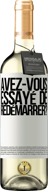 29,95 € | Vin blanc Édition WHITE avez-vous essayé de redémarrer? Étiquette Blanche. Étiquette personnalisable Vin jeune Récolte 2024 Verdejo