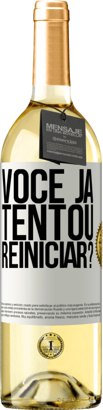 29,95 € | Vinho branco Edição WHITE você já tentou reiniciar? Etiqueta Branca. Etiqueta personalizável Vinho jovem Colheita 2024 Verdejo