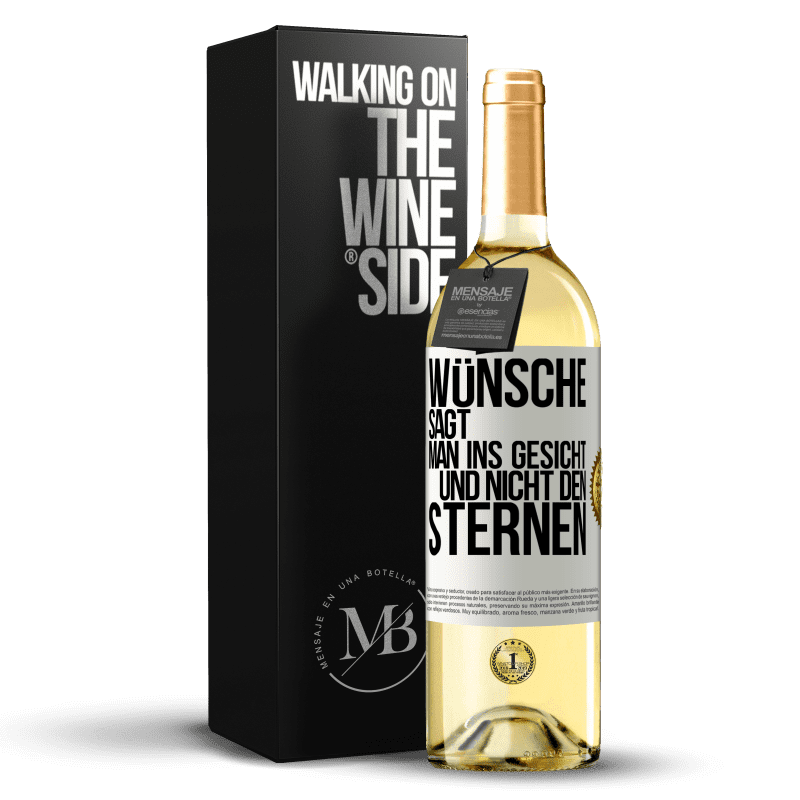 29,95 € Kostenloser Versand | Weißwein WHITE Ausgabe Wünsche sagt man ins Gesicht und nicht den Sternen Weißes Etikett. Anpassbares Etikett Junger Wein Ernte 2023 Verdejo
