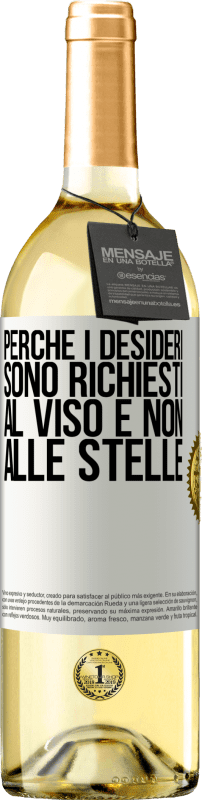 29,95 € | Vino bianco Edizione WHITE Perché i desideri sono richiesti al viso e non alle stelle Etichetta Bianca. Etichetta personalizzabile Vino giovane Raccogliere 2023 Verdejo