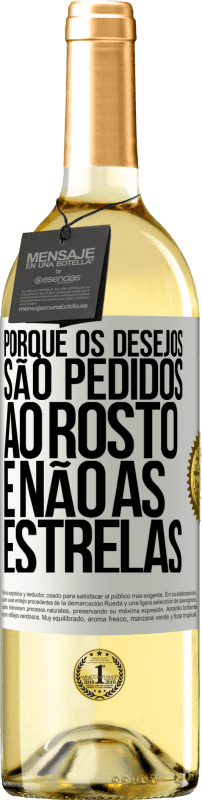 29,95 € Envio grátis | Vinho branco Edição WHITE Porque os desejos são pedidos ao rosto, e não às estrelas Etiqueta Branca. Etiqueta personalizável Vinho jovem Colheita 2023 Verdejo