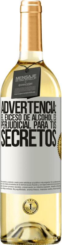 29,95 € | Vino Blanco Edición WHITE Advertencia: El exceso de alcohol es perjudicial para tus secretos Etiqueta Blanca. Etiqueta personalizable Vino joven Cosecha 2025 Verdejo