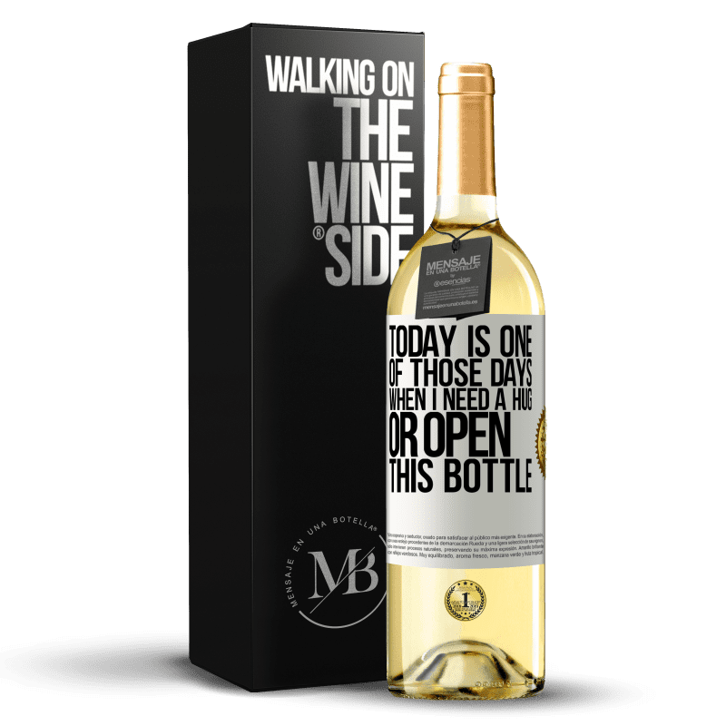 29,95 € 送料無料 | 白ワイン WHITEエディション 今日は抱擁が必要な日、またはこのボトルを開く日です ホワイトラベル. カスタマイズ可能なラベル 若いワイン 収穫 2023 Verdejo