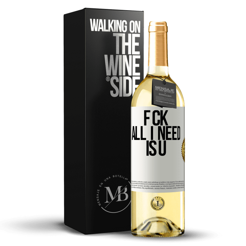 29,95 € Spedizione Gratuita | Vino bianco Edizione WHITE F CK. All I need is U Etichetta Bianca. Etichetta personalizzabile Vino giovane Raccogliere 2025 Verdejo