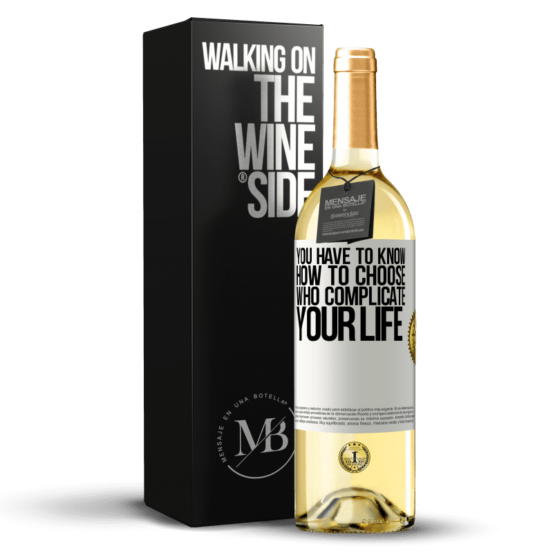 29,95 € Бесплатная доставка | Белое вино Издание WHITE Вы должны знать, как выбрать, кто усложнит вашу жизнь Белая этикетка. Настраиваемая этикетка Молодое вино Урожай 2023 Verdejo