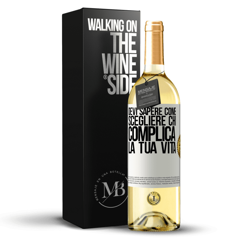 29,95 € Spedizione Gratuita | Vino bianco Edizione WHITE Devi sapere come scegliere chi complica la tua vita Etichetta Bianca. Etichetta personalizzabile Vino giovane Raccogliere 2025 Verdejo