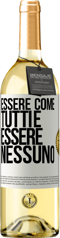 29,95 € Spedizione Gratuita | Vino bianco Edizione WHITE Essere come tutti è essere nessuno Etichetta Bianca. Etichetta personalizzabile Vino giovane Raccogliere 2025 Verdejo