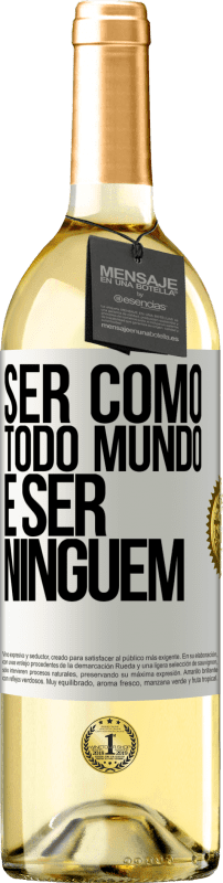 29,95 € | Vinho branco Edição WHITE Ser como todo mundo é ser ninguém Etiqueta Branca. Etiqueta personalizável Vinho jovem Colheita 2024 Verdejo