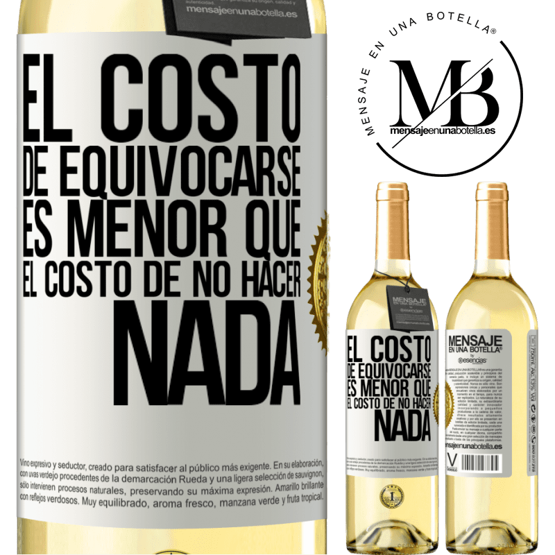 29,95 € Envío gratis | Vino Blanco Edición WHITE El costo de equivocarse es menor que el costo de no hacer nada Etiqueta Blanca. Etiqueta personalizable Vino joven Cosecha 2025 Verdejo
