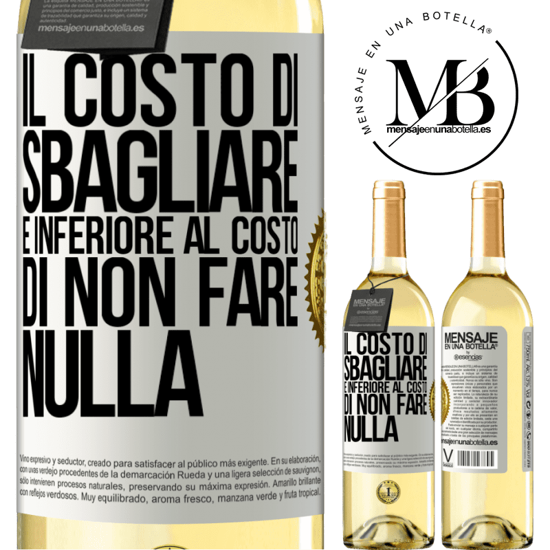 29,95 € Spedizione Gratuita | Vino bianco Edizione WHITE Il costo di sbagliare è inferiore al costo di non fare nulla Etichetta Bianca. Etichetta personalizzabile Vino giovane Raccogliere 2023 Verdejo