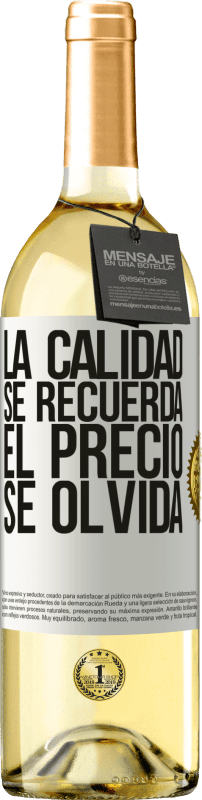 29,95 € Envío gratis | Vino Blanco Edición WHITE La calidad se recuerda, el precio se olvida Etiqueta Blanca. Etiqueta personalizable Vino joven Cosecha 2025 Verdejo