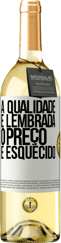 29,95 € Envio grátis | Vinho branco Edição WHITE A qualidade é lembrada, o preço é esquecido Etiqueta Branca. Etiqueta personalizável Vinho jovem Colheita 2025 Verdejo