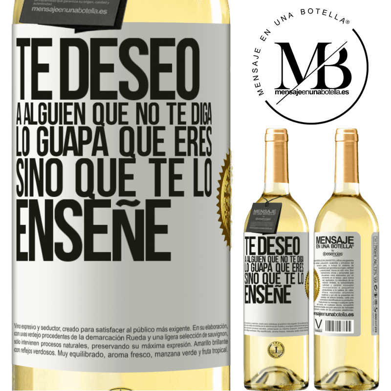 29,95 € Envoi gratuit | Vin blanc Édition WHITE Je souhaite à quelqu'un qui ne te dit pas à quel point tu es belle, mais de te montrer Étiquette Blanche. Étiquette personnalisable Vin jeune Récolte 2022 Verdejo