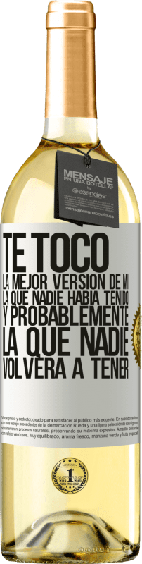 29,95 € | Vino Blanco Edición WHITE Te tocó la mejor versión de mí, la que nadie había tenido y probablemente la que nadie volverá a tener Etiqueta Blanca. Etiqueta personalizable Vino joven Cosecha 2024 Verdejo