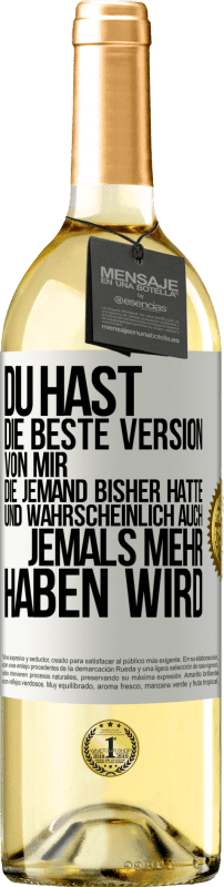 29,95 € | Weißwein WHITE Ausgabe Du hast die beste Version von mir, die jemand bisher hatte und wahrscheinlich auch jemals mehr haben wird Weißes Etikett. Anpassbares Etikett Junger Wein Ernte 2024 Verdejo