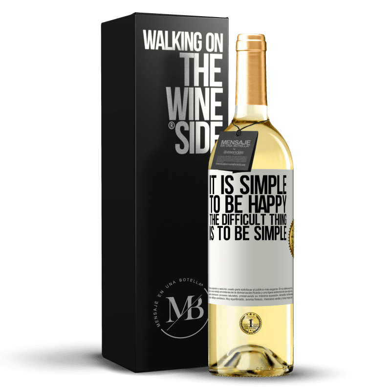 29,95 € Free Shipping | White Wine WHITE Edition It is simple to be happy, the difficult thing is to be simple White Label. Customizable label Young wine Harvest 2023 Verdejo