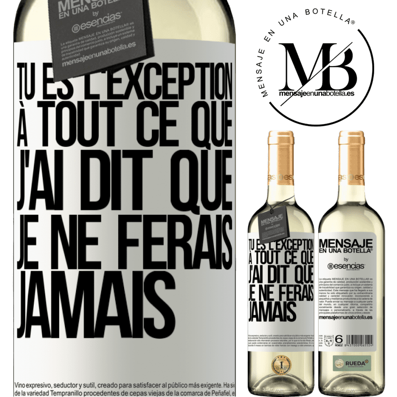 «Tu es l'exception à tout ce que j'ai dit que je ne ferais jamais» Édition WHITE