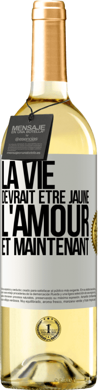 29,95 € | Vin blanc Édition WHITE La vie devrait être jaune. L'amour et maintenant Étiquette Blanche. Étiquette personnalisable Vin jeune Récolte 2024 Verdejo