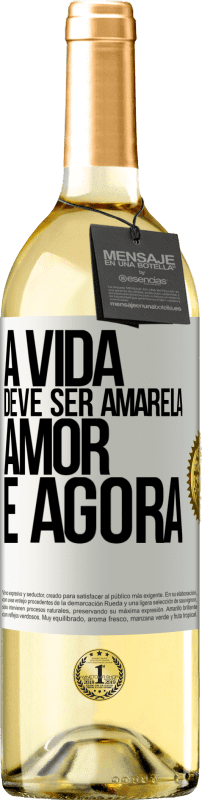 29,95 € | Vinho branco Edição WHITE A vida deve ser amarela. Amor e agora Etiqueta Branca. Etiqueta personalizável Vinho jovem Colheita 2025 Verdejo