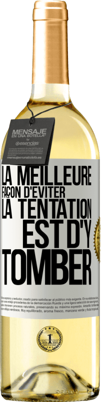 29,95 € | Vin blanc Édition WHITE La meilleure façon d'éviter la tentation est d'y tomber Étiquette Blanche. Étiquette personnalisable Vin jeune Récolte 2023 Verdejo