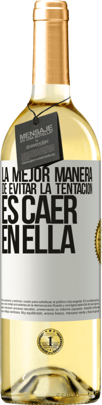 29,95 € | Vino Blanco Edición WHITE La mejor manera de evitar la tentación es caer en ella Etiqueta Blanca. Etiqueta personalizable Vino joven Cosecha 2025 Verdejo
