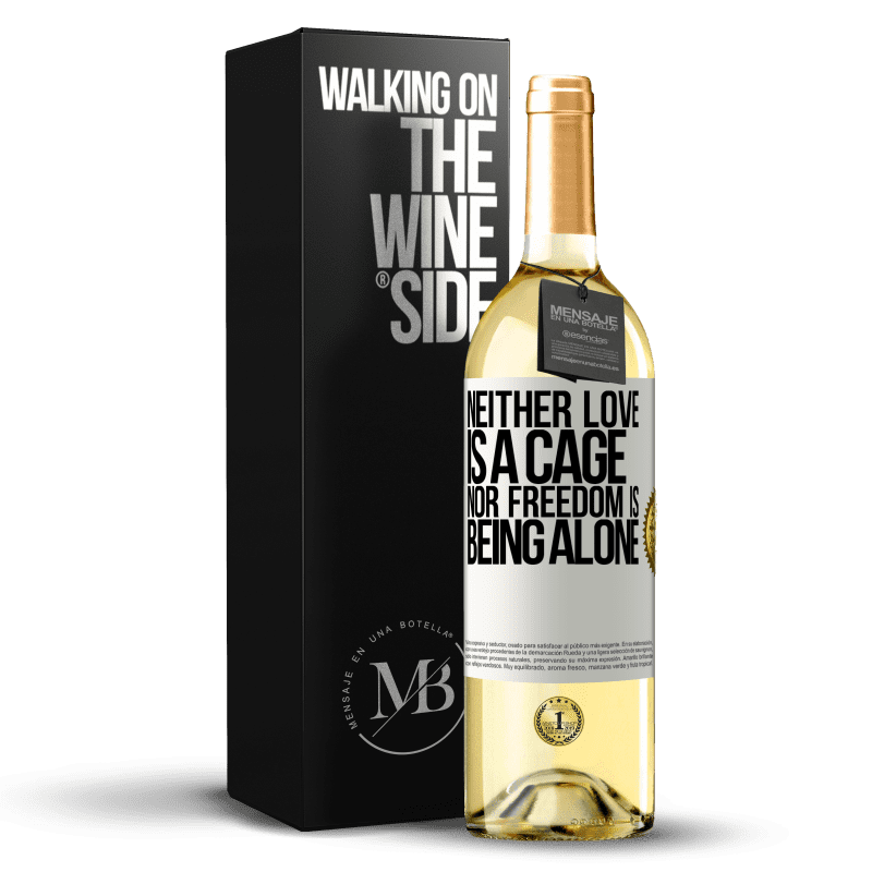 29,95 € Free Shipping | White Wine WHITE Edition Neither love is a cage, nor freedom is being alone White Label. Customizable label Young wine Harvest 2023 Verdejo