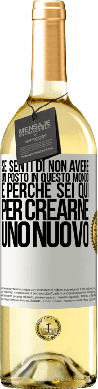 29,95 € Spedizione Gratuita | Vino bianco Edizione WHITE Se senti di non avere un posto in questo mondo, è perché sei qui per crearne uno nuovo Etichetta Bianca. Etichetta personalizzabile Vino giovane Raccogliere 2023 Verdejo