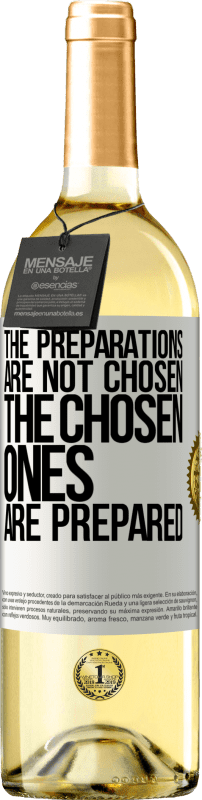 «The preparations are not chosen, the chosen ones are prepared» WHITE Edition