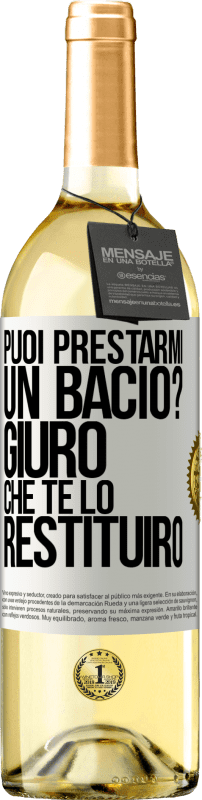 29,95 € | Vino bianco Edizione WHITE puoi prestarmi un bacio? Giuro che te lo restituirò Etichetta Bianca. Etichetta personalizzabile Vino giovane Raccogliere 2024 Verdejo