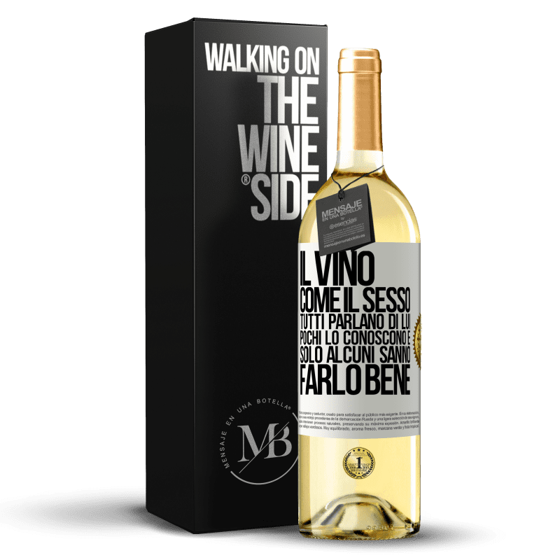 29,95 € Spedizione Gratuita | Vino bianco Edizione WHITE Il vino, come il sesso, tutti parlano di lui, pochi lo conoscono e solo alcuni sanno farlo bene Etichetta Bianca. Etichetta personalizzabile Vino giovane Raccogliere 2025 Verdejo