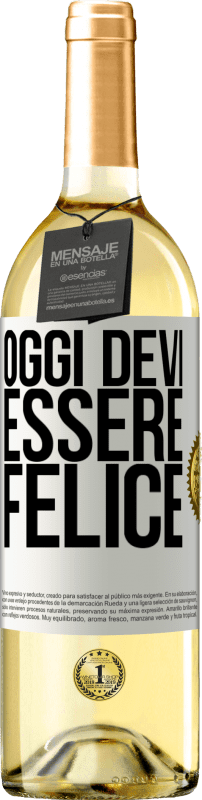 29,95 € | Vino bianco Edizione WHITE Oggi devi essere felice Etichetta Bianca. Etichetta personalizzabile Vino giovane Raccogliere 2024 Verdejo