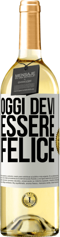 29,95 € | Vino bianco Edizione WHITE Oggi devi essere felice Etichetta Bianca. Etichetta personalizzabile Vino giovane Raccogliere 2025 Verdejo