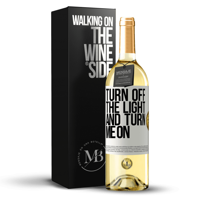 29,95 € Free Shipping | White Wine WHITE Edition Turn off the light and turn me on White Label. Customizable label Young wine Harvest 2023 Verdejo