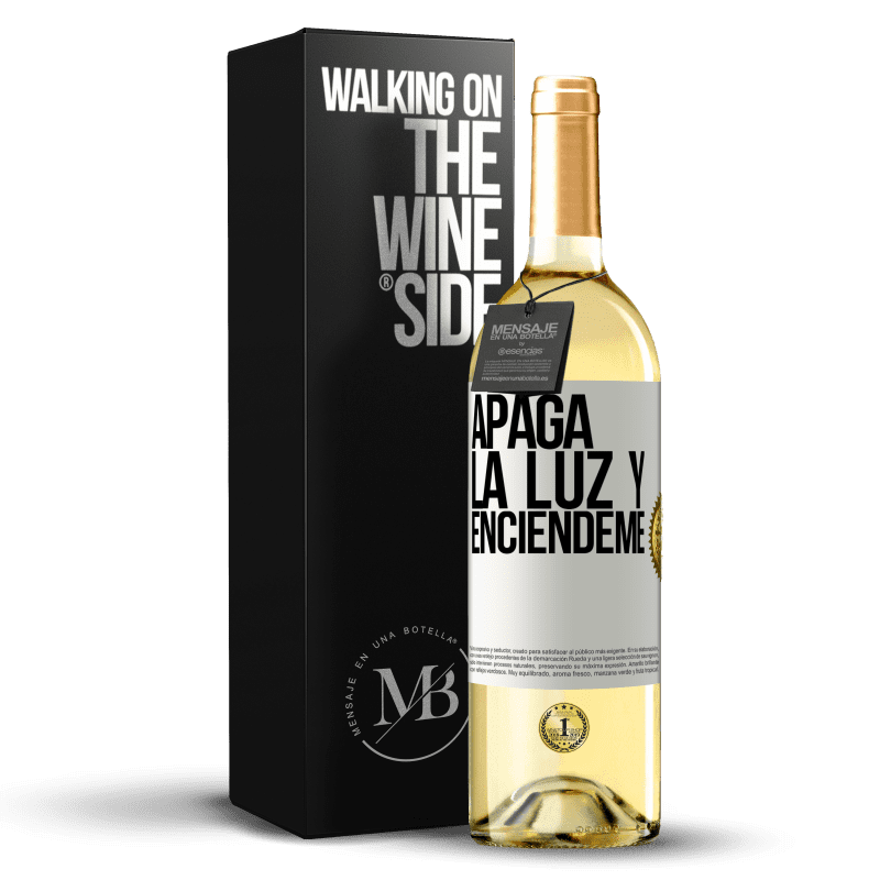 29,95 € Envío gratis | Vino Blanco Edición WHITE Apaga la luz y enciéndeme Etiqueta Blanca. Etiqueta personalizable Vino joven Cosecha 2024 Verdejo