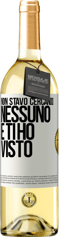 29,95 € | Vino bianco Edizione WHITE Non stavo cercando nessuno e ti ho visto Etichetta Bianca. Etichetta personalizzabile Vino giovane Raccogliere 2024 Verdejo