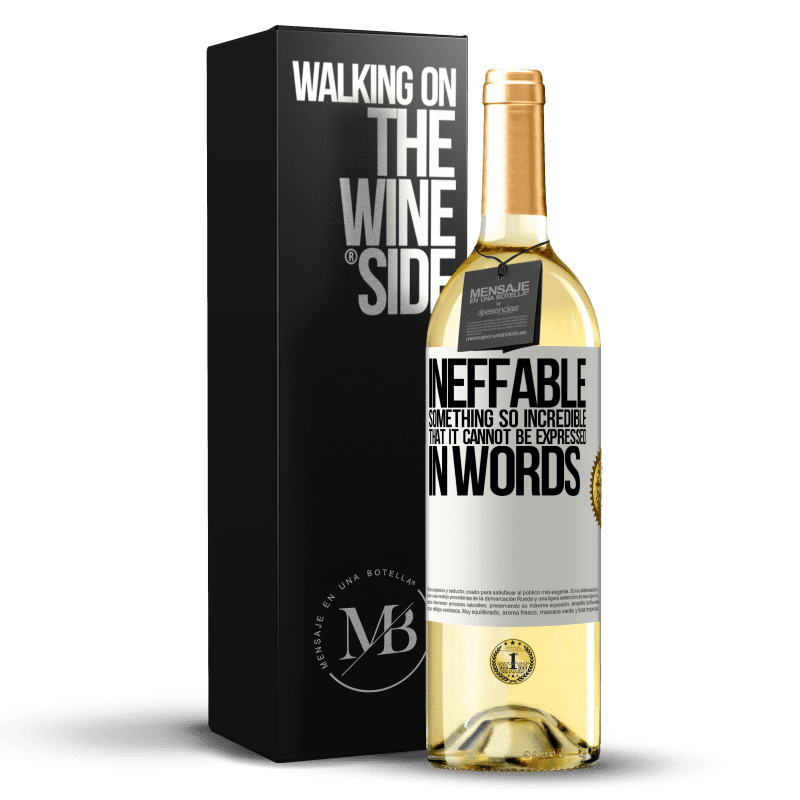 29,95 € Free Shipping | White Wine WHITE Edition Ineffable. Something so incredible that it cannot be expressed in words White Label. Customizable label Young wine Harvest 2023 Verdejo